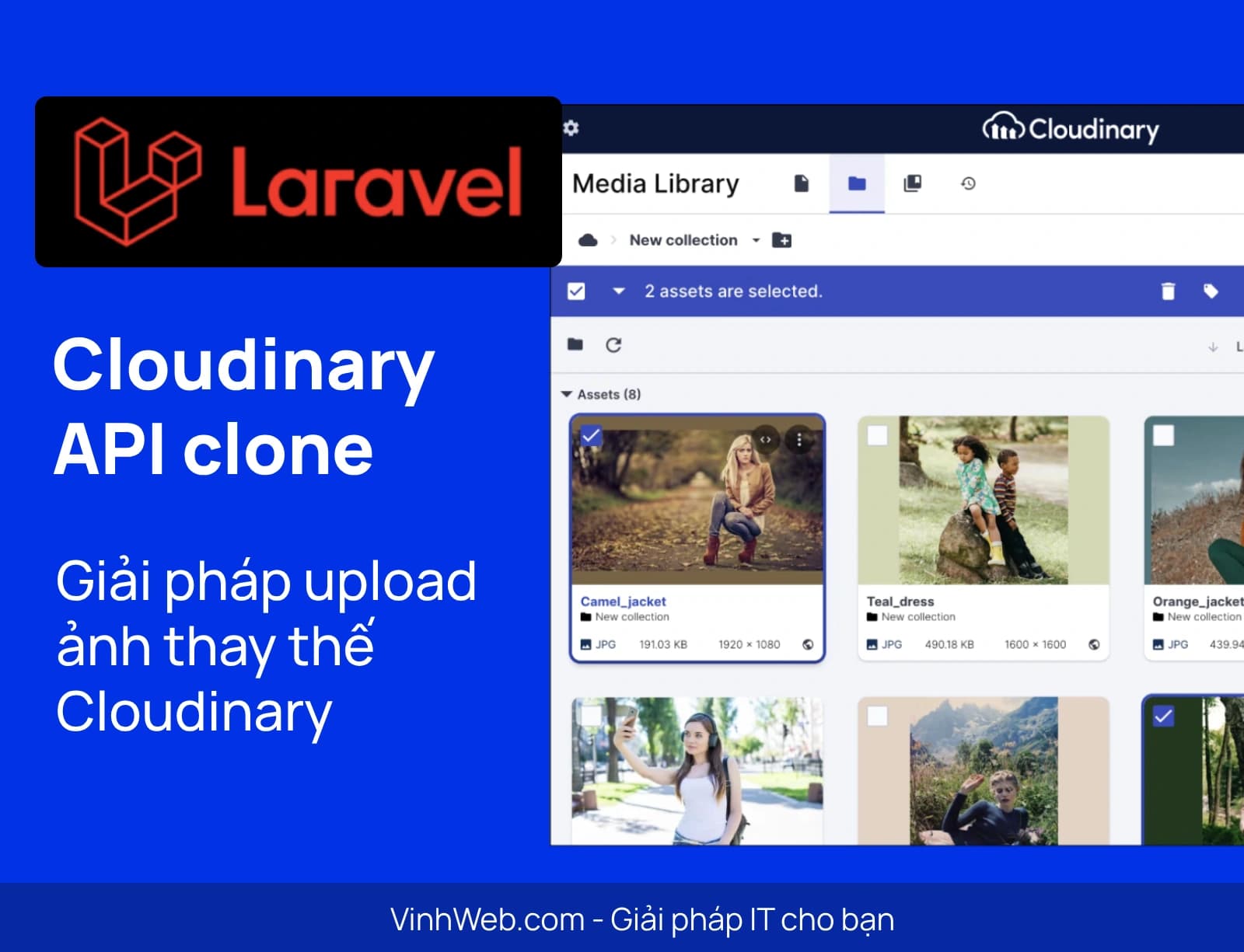 Laravel Cloudinary Clone API - giải pháp thay thế API upload ảnh Cloudinary